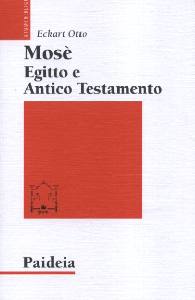 OTTO ECKART, Mos Egitto e Antico Testamento