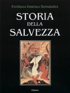 HERNANDEZ E.JIMENEZ, Storia della salvezza