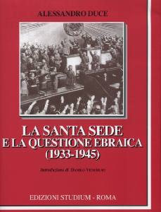 DUCE ALESSANDRO, La santa sede e la questione ebraica