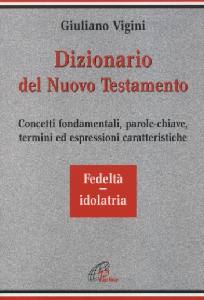 VIGINI GIULIANO, Dizionario del nuovo testamento