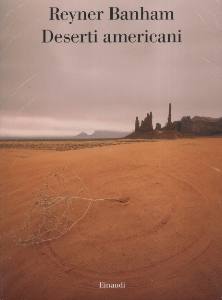 BANHAM REYNER, Deserti americani