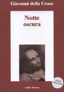 GIOVANNI DELLA CROCE, Notte oscura