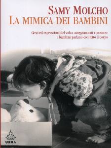 MOLCHO SAMY, La mimica dei bambini