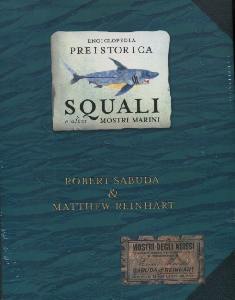 SABUDA ROBERT, Enciclopedia preistorica - gli squali e altri anim