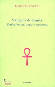GIANNETTO ENRICO, Vangelo di Giuda. Traduzione dal Copto