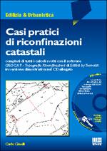 CINELLI CARLO, Casi pratici di riconfinazioni catastali CD-ROM