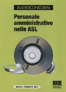 SOLDATI - BARZANTI, personale amministrativo nelle ASL