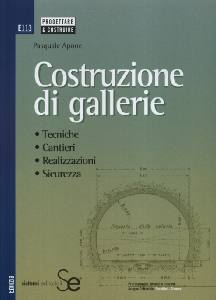 PONE PASQUALE, Costruzione di gallerie