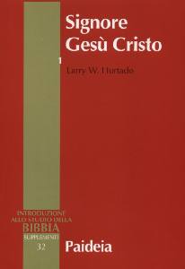 HURTADO LARRY, Signore Ges Cristo