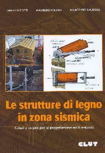 AA.VV, Strutture di legno in zona sismica Prog. Restauro