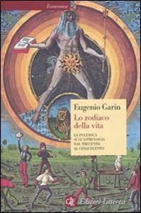 GARIN EUGENIO, Lo zodiaco della vita