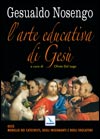 NOSENGO GESUALDO, Arte educativa di Ges