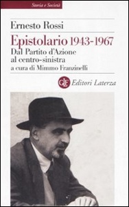 ROSSI ERNESTO, Epistolario 1943-1967