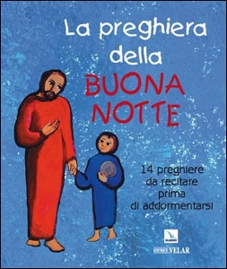 SALVI LAURA - SALA G, Preghiera della buona notte. 14 preghiere