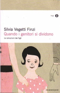 FINZI SILVIA, Quando i genitori si dividono. Emozioni dei figli