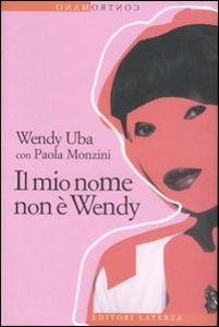 UBA WENDY, Il mio nome non e