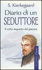KIERKEGAARD, Diario di un seduttore