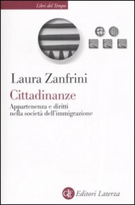 ZANFRINI LAURA, Cittadinanze. Appartenenza e diritti