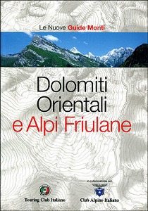 TOURING CLUB, Dolomiti Orientali e Alpi Friulane