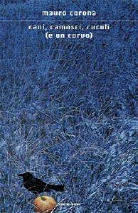 CORONA MAURO, Cani, camosci, cuculi (e un corvo)