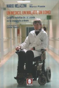 MELAZZINI MARIO, Un medico un malato un uomo