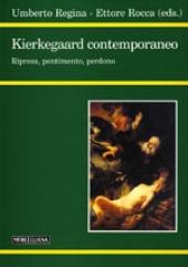 REGINA-ROCCA, Kierkegaard contemporaneo. Ripresa, pentimento, ..