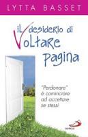 BASSET LYTTA, Il desiderio di voltare pagina - Perdonare -