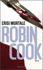 COOK ROBIN, Crisi mortale