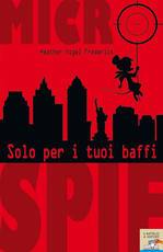 FREDERICK HEATHER, Solo per i tuoi baffi