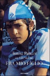 PANTANI TONINA, Era mio figlio