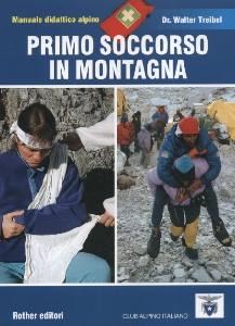 TREIBEL WALTER, Primo soccorso in montagna