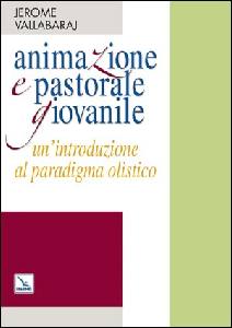 VALLABARAJ JEROME, Animazione e pastorale giovanile