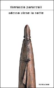 PARAZZOLI FERRUCCIO, Adesso viene la notte