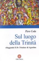 CODA PIERO, Sul luogo della trinit