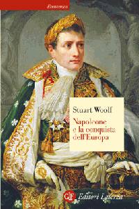 WOOLF STUART, Napoleone e la conquista dell