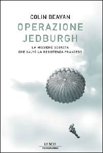 BEAVAN COLIN, Operazione Jedburgh