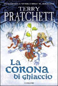 PRATCHETT TERRY, La corona di ghiaccio