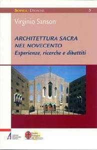 SANSON VIRGINIO, Architettura sacra nel novecento