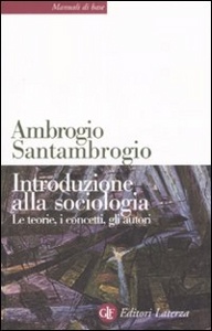 SANTAMBROGIO A., Introduzione alla sociologia