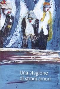 DE LUCA FEDERICO, Una stagione di strani amori