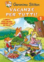 STILTON GERONIMO, Vacanze per tutti vol. 1