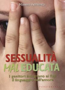 ARMIENTO MIMMO, Sessualit mal educata