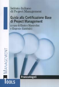 AA.VV., Guida alla certificazione base  project management