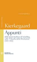 KIERKEGAARD SREN, Appunti delle lezioni berlinesi di Schelelling