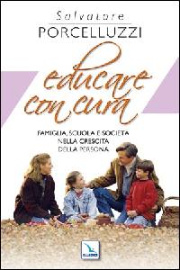 PORCELLUZZI SALVATOR, Educare con cura