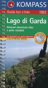 MALFATTI MICHELE, Lago di Garda. Piste ciclabili e it. Mountain Bike