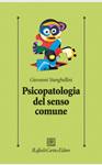 STANGHELLINI G., Psicopatologia del senso comune