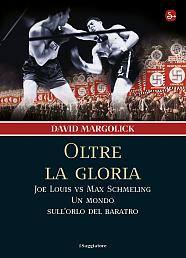 MARGOLICK DAVID, Oltre la gloria