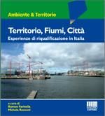 FARINELLA RONCONI, Territorio,fiumi,citt� Esperienze riqualificazione