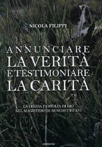 FILIPPI NICOLA, Annunciare la verit e testimoniare la carit